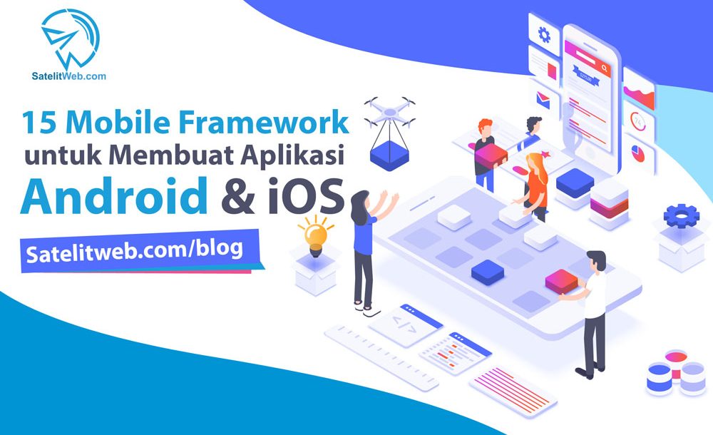 15 framework untuk membuat aplikais ios dan android