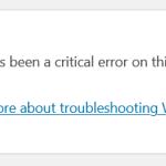 Solusi Mengatasi “There Has Been a Critical Error on This Website” di WordPress