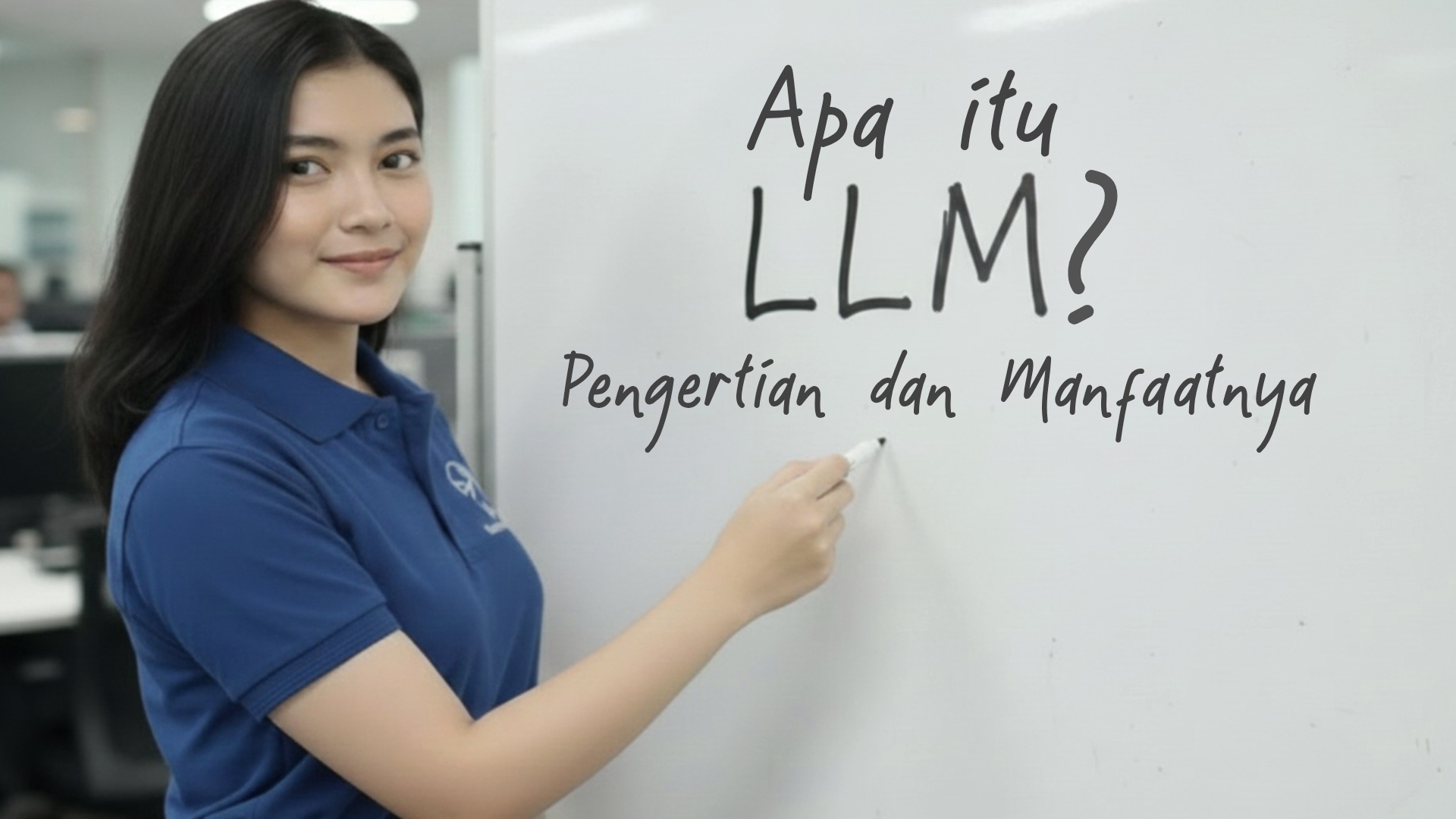 Apa itu LLM?